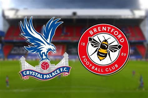 Crystal Palace vs Brentford: Premier League prediction, kickoff time ...