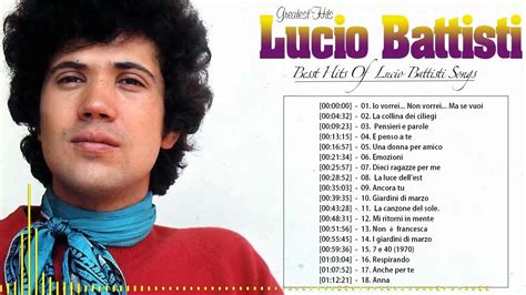 Lucio Battisti Le Migliori Canzoni Dell Album Completo 2022 Le