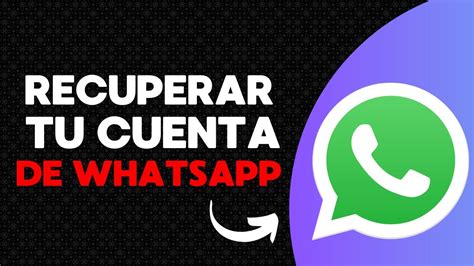 Desbloquea tu WhatsApp Cómo Solucionar el Problema de Esta Cuenta