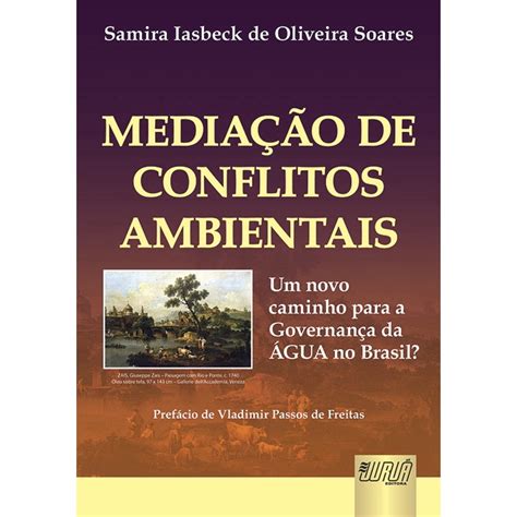 Media O De Conflitos Ambientais Um Novo Caminho Para A Governan A Da