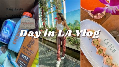 La Vlog Catch Erewhon Market The Grove Santa Monica Pier Youtube