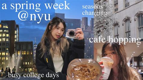 A Week At Nyu Classes Cafe Hopping Spring In Nyc Youtube