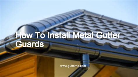 How To Install Metal Gutter Guards - Gutter HQ