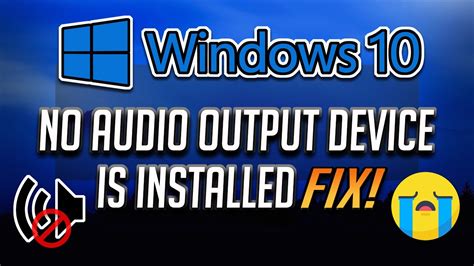 Fix No Audio Output Device Is Installed In Windows 10 2024 Youtube