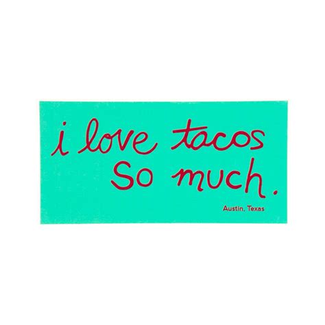 I Love Tacos So Much Sticker