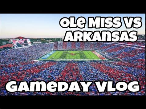 Ole Miss Vs Arkansas 2023 College Football Game Vlog 10 7 23 YouTube