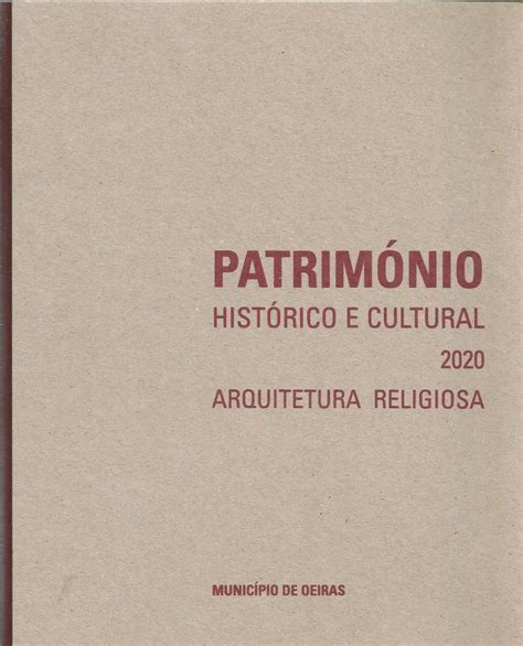 Património Histórico E Cultural 2020 ” Arquitetura Religiosa