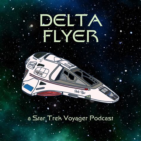 Delta Flyer – a Star Trek Voyager Podcast