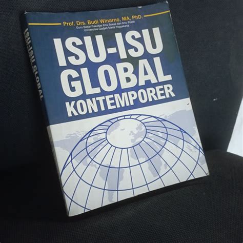 Jual Isu Isu Global Kontemporer By Prof DR Ir Budi Winarno M A Ph