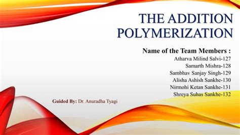 The Addition Polymerization Ppt