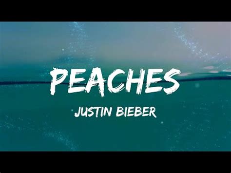 Justin Bieber Peaches Lyrics Youtube