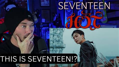 Metal Vocalist Seventeen Hot Mv Reaction Youtube