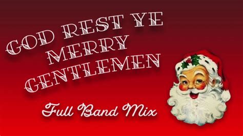 God Rest Ye Merry Gentlemen Full Band Mix Youtube