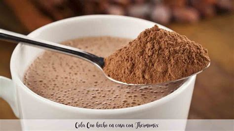 Cola Cao Hecho En Casa Con Thermomix Recetas Para Thermomix