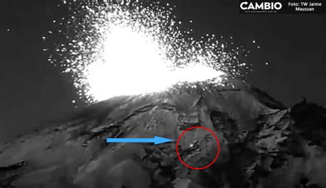 Video Captan Ovnis Durante Explosi N En El Volc N Popocat Petl