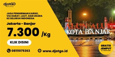 Ekspedisi Jakarta Banjar Door To Door Gratis Jemput