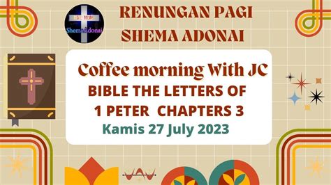 Coffee Morning With JC Bible The Letter Of 1 Peter Chapters 3 Kamis 27