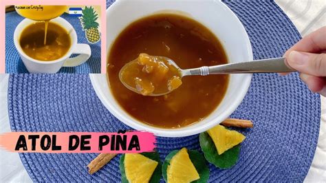 Paso A Paso Atol De Pi A Salvadoreno Con Dulce De Panela Atol