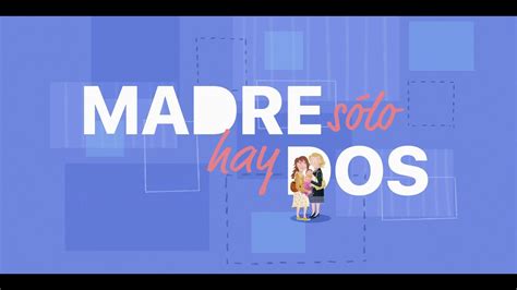 Madre sólo hay Dos Season 2 3 Official Opening Credits Intro