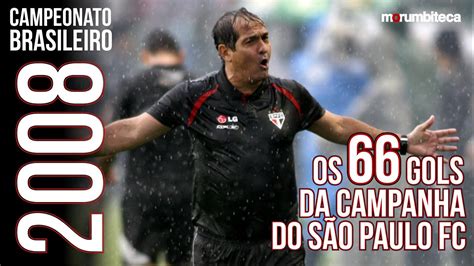 S O Paulo Fc Campe O Brasileiro Todos Os Gols Da Campanha Youtube