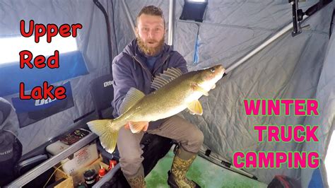 Ice Fishing Upper Red Lake And Winter Truck Camping A Slow Bite Youtube