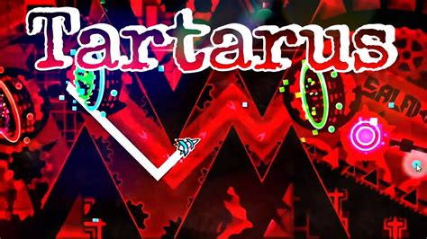 Tartarus Top 1 Extreme Demon Wclicks By Riot And More Geometry Dash Youtube