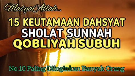 Inilah Keutamaan Dahsyat Sholat Sunnah Sebelum Subuh Sholat Sunnah