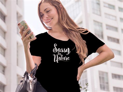 Sassy By Nature T Shirts And Bella Tanks Feminist Clothes Feminist