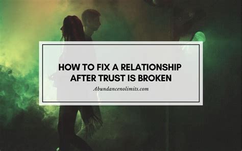 How To Fix A Relationship After Trust Is Broken