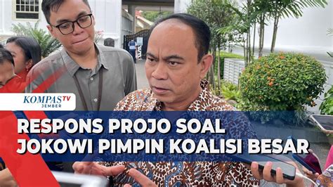 Soal Jokowi Pimpin Koalisi Besar Ketum Projo Masih Jauh YouTube