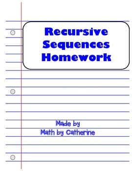 Recursive Sequences Homework Worksheet By Math By Catherine TPT