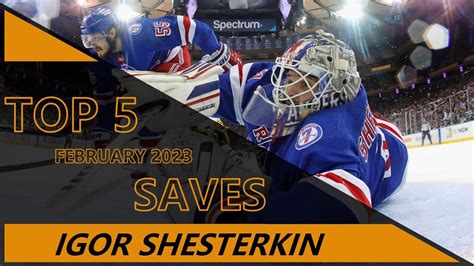 Igor Shesterkin Highlights Top 5 February 23 Saves YouTube