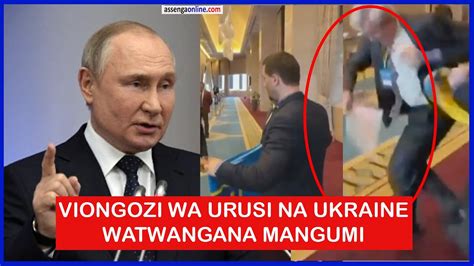 Duh Viongozi Wa Urusi Na Ukraine Wapigana Uturuki Ni Kiongozi Wa