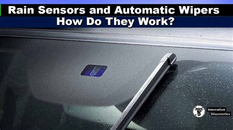 Rain Sensors And Automatic Wipers How Do They Work