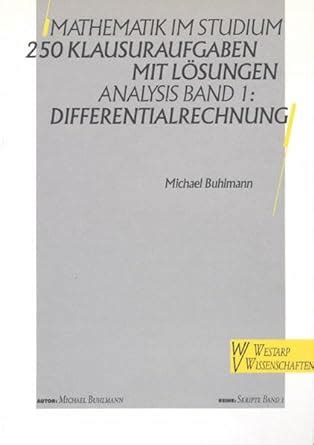 Amazon Mathematik Im Studium Analysis I Differentialrechnung