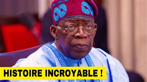 Histoire Du Nouveau Pr Sident Du Nigeria Bola Tinubu Youtube