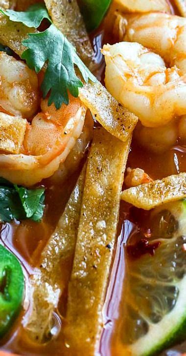 Spicy Shrimp Tortilla Soup Recipe Tortilla Soup Spicy Shrimp