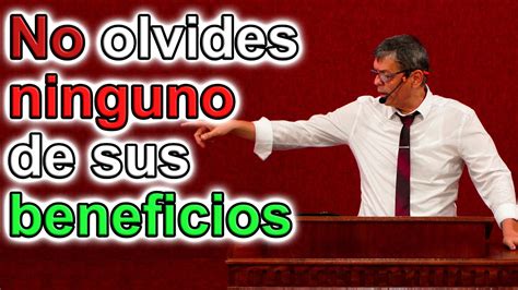 No Olvides Ninguno De Sus Beneficios Salmo Pastor Joel Ramos