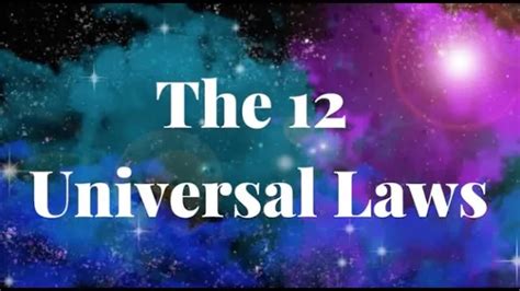 12 Universal Laws What They Are And How To Use The 12 Laws Of The