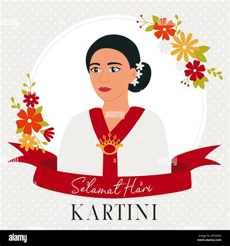 Kartini Is Woman Hero From Indonesia Selamat Hari Kartini Means Happy