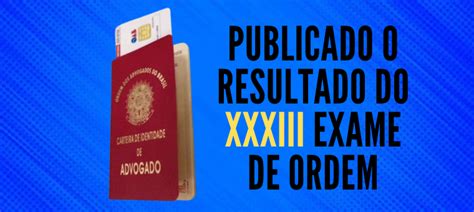 Publicado O Resultado Do Xxxiii Exame De Ordem Blog Exame De Ordem