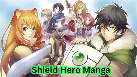 Shield Hero Manga: The Epic Saga of Naofumi Iwatani and His Legendary ...