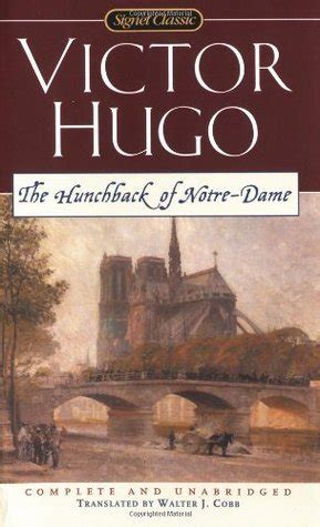 The Hunchback Of Notre Dame By Victor Hugo Goodreads