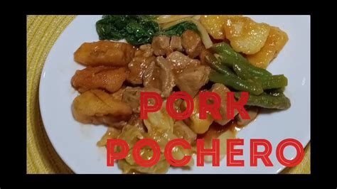 Pork Pochero Pocherong Baboy Youtube