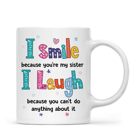 2 Sisters - I Smile because you're my sister, I laugh because you can't ...