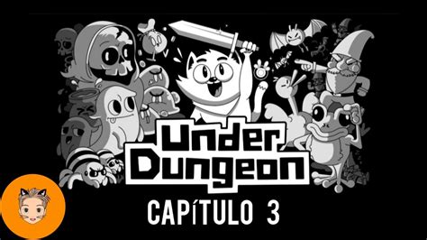 Underdungeon Nintendo Gameplay En Espa Ol Cap Tulo Ayudando A