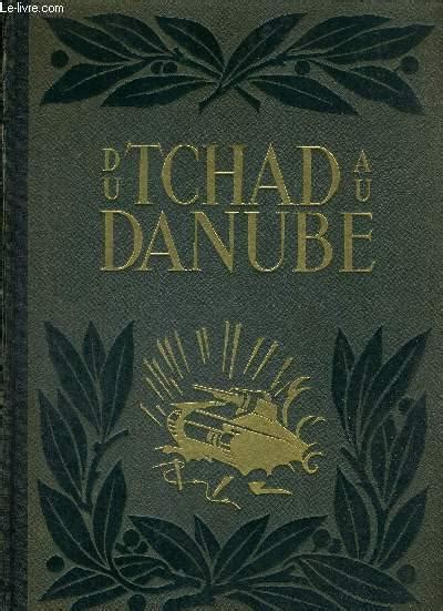 Du Tchad Au Danube L Armee Francaise Dans La Guerre By Collectif Bon