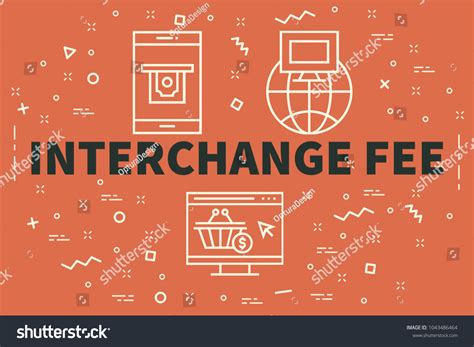 conceptual business illustration words interchange fee stock