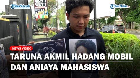 Taruna Akmil Dilaporkan Ke Denpom I 5 Medan Usai Aniaya Mahasiswa