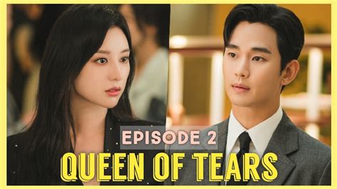 QUEEN OF TEARS EPISODE 2 RECAP Hyun Woo And Hae In On Going Kdrama